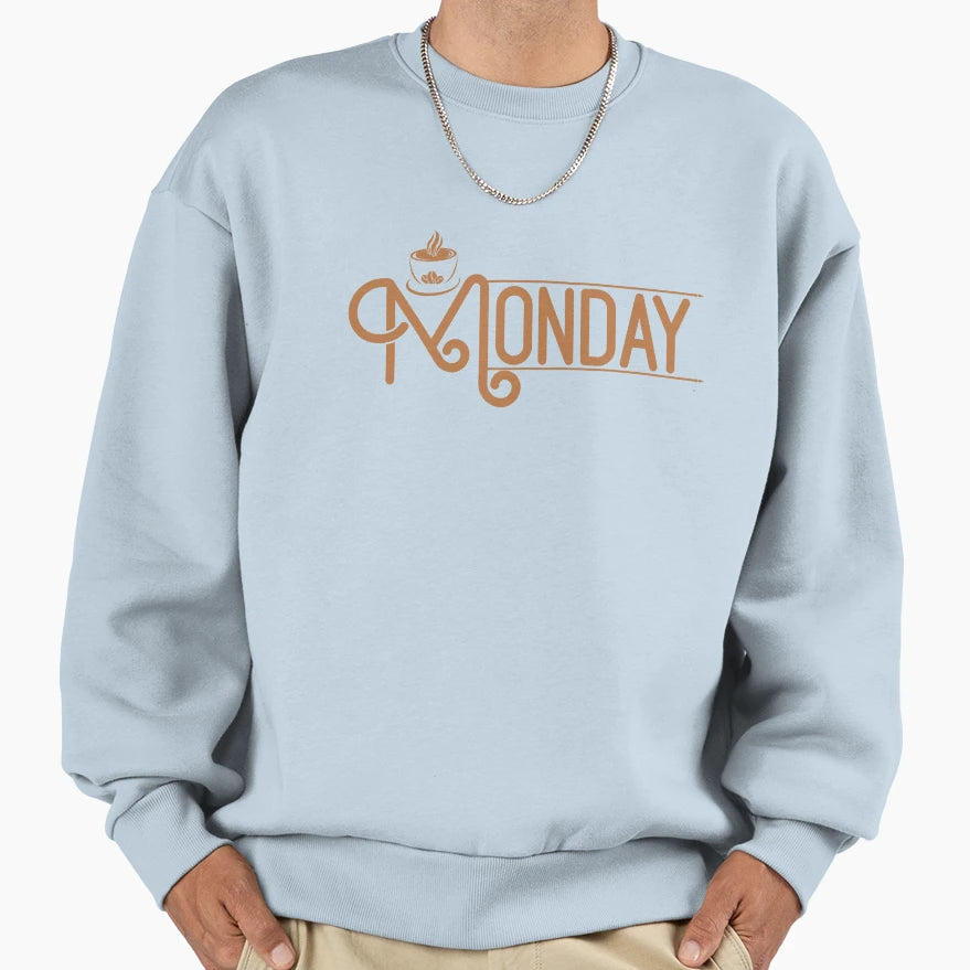 Monday Coffee Monday Funny Monday Sweatshirt - Aesthetic Graphic Men Women - T-Shirt, Sweatshirt, Hoodie