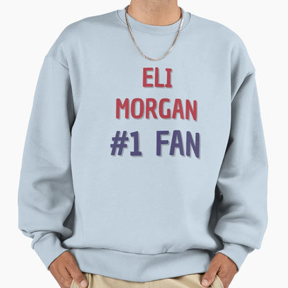 Eli Morgan 1 Fan Sweatshirt - Unique Graphic Men Women - T-Shirt, Sweatshirt, Hoodie