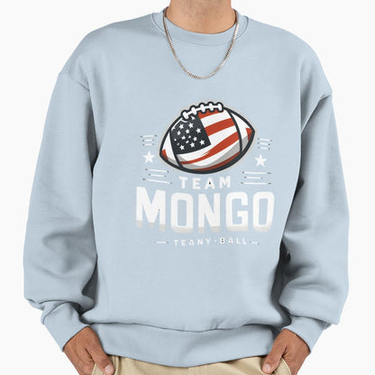 Team Mongo Sweatshirt - Custom Art Print Men Women - T-Shirt, Sweatshirt, Hoodie