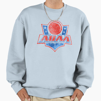 American Dodgeball Association Sweatshirt - Casual Everyday Wear Unisex - T-Shirt, Sweatshirt, Hoodie