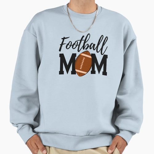 Football Mom Sweatshirt - Unique Graphic Men Women - T-Shirt, Sweatshirt, Hoodie