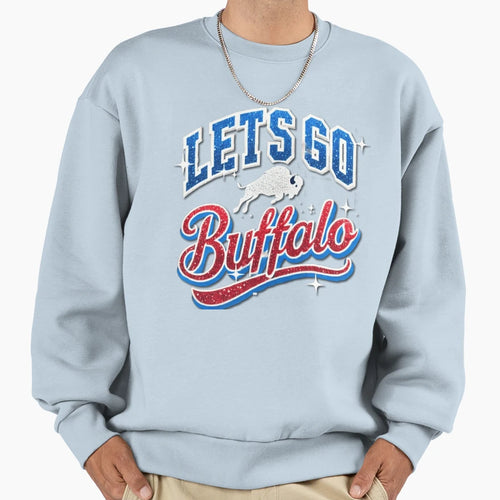 Lets Go Buffalo Ny New York Sweatshirt - Casual Everyday Wear for Adults - T-Shirt, Sweatshirt, Hoodie