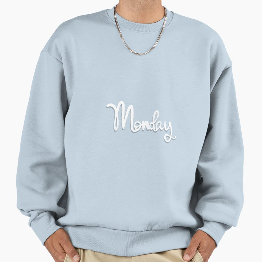 Monday Sweatshirt - Custom Art Print Men Women - T-Shirt, Sweatshirt, Hoodie