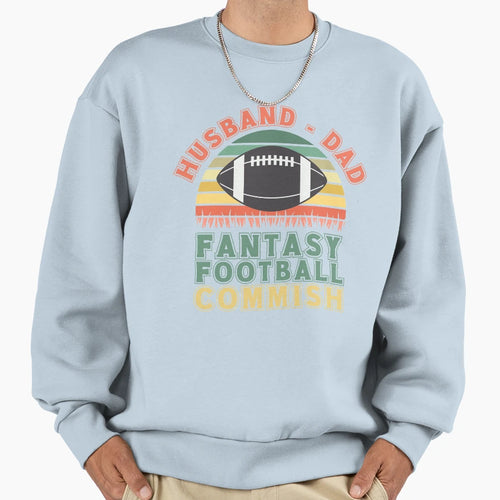 Husband Dad Fantasy Football Sweatshirt - Fun Novelty Design Men Women - T-Shirt, Sweatshirt, Hoodie