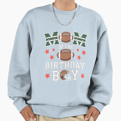 Mom Birthday Game Day Football Sweatshirt - Aesthetic Graphic Men Women - T-Shirt, Sweatshirt, Hoodie