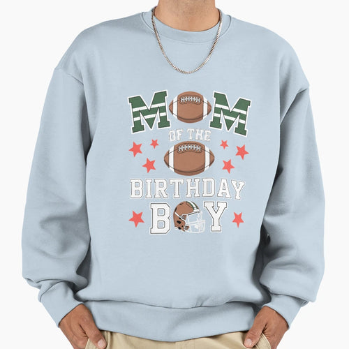 Mom Birthday Game Day Football Sweatshirt - Aesthetic Graphic Men Women - T-Shirt, Sweatshirt, Hoodie