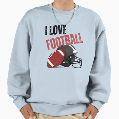 I Love Football Sweatshirt - Aesthetic Graphic Unisex - T-Shirt, Sweatshirt, Hoodie