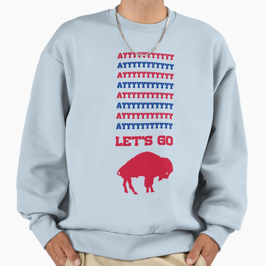 Ayyyyyyy Sweatshirt - Casual Everyday Wear Men Women - T-Shirt, Sweatshirt, Hoodie