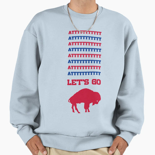 Ayyyyyyy Sweatshirt - Casual Everyday Wear Men Women - T-Shirt, Sweatshirt, Hoodie