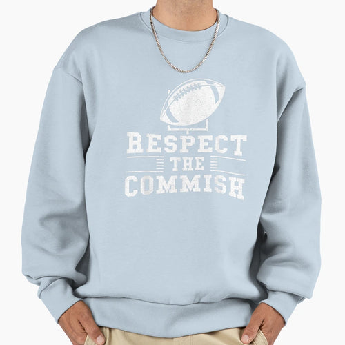 Respect Commish Fantasy Football T-Shirt - Fun Novelty Design for Adults - T-Shirt, Sweatshirt, Hoodie