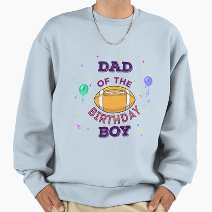 Dad American Football Birthday Sweatshirt - Custom Art Print Men Women - T-Shirt, Sweatshirt, Hoodie