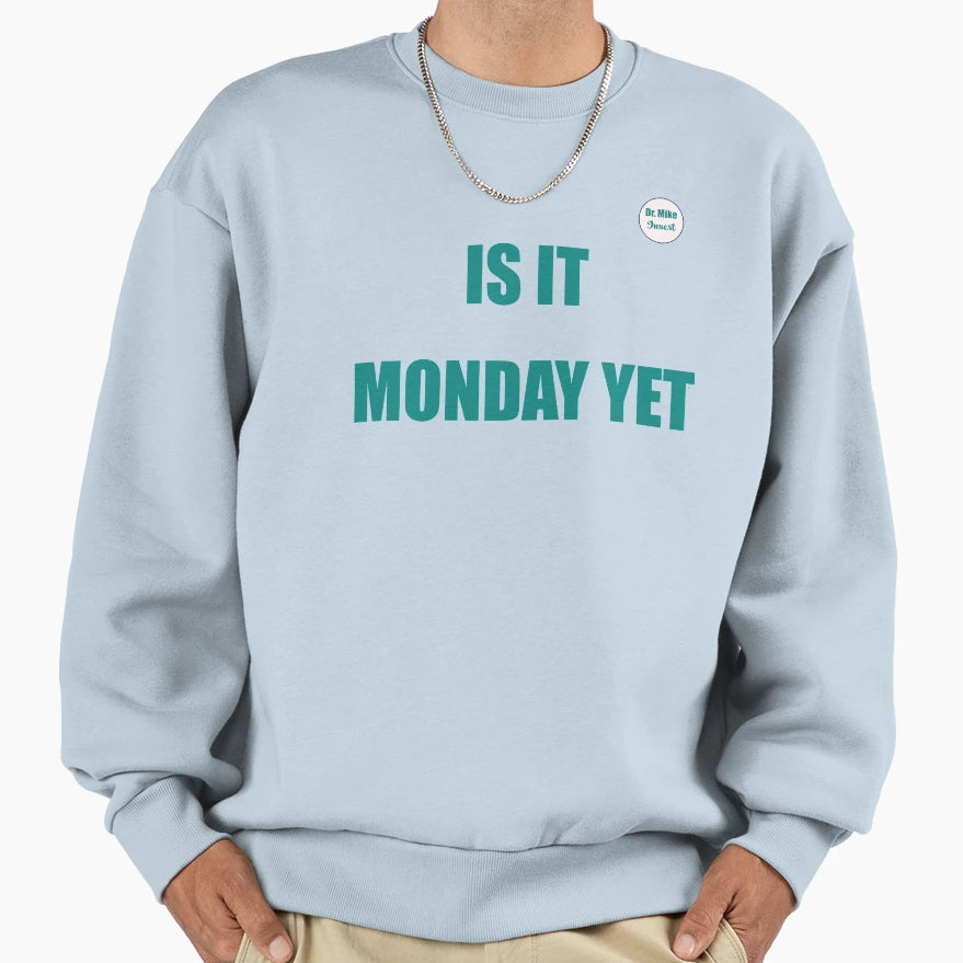 Is It Monday Yet Invest T-Shirt - Aesthetic Graphic for Adults - T-Shirt, Sweatshirt, Hoodie