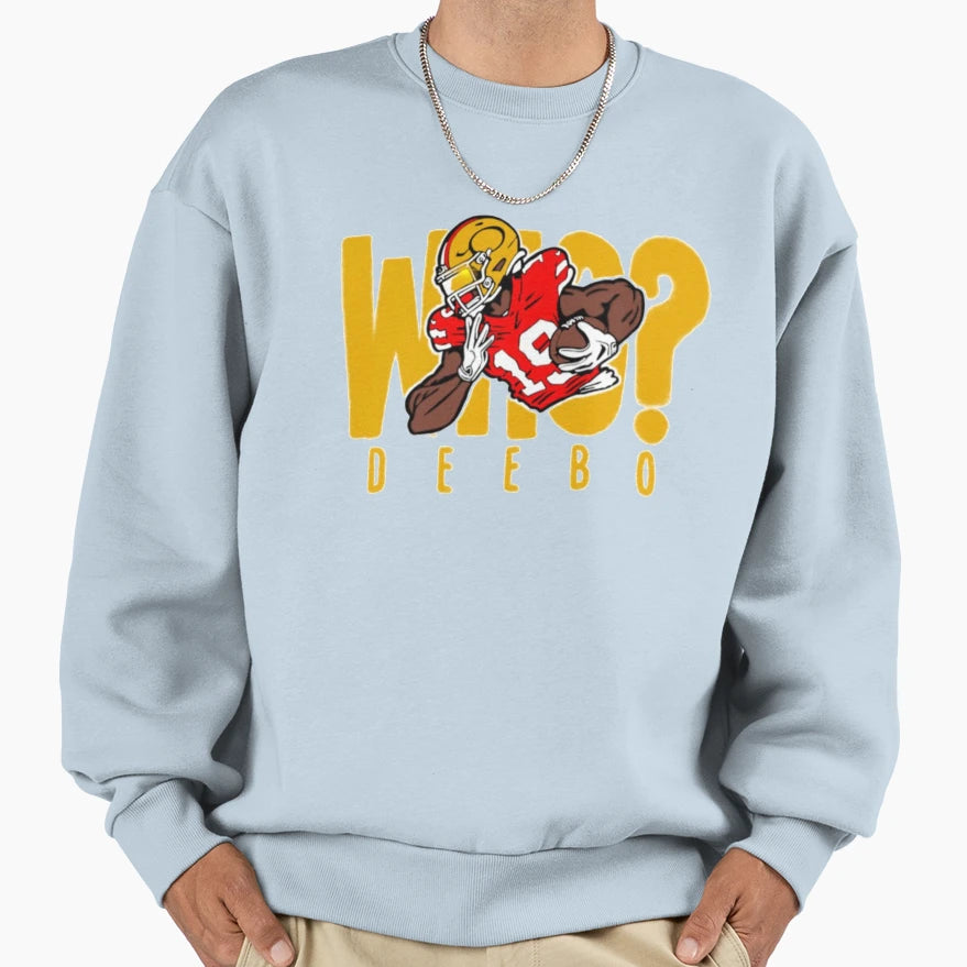 Who Deebo Sweatshirt - Novelty Apparel Unisex - T-Shirt, Sweatshirt, Hoodie