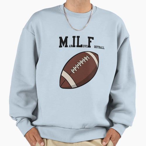I Love Football Milf Funny American T-Shirt - Trendy Graphic Unisex - T-Shirt, Sweatshirt, Hoodie