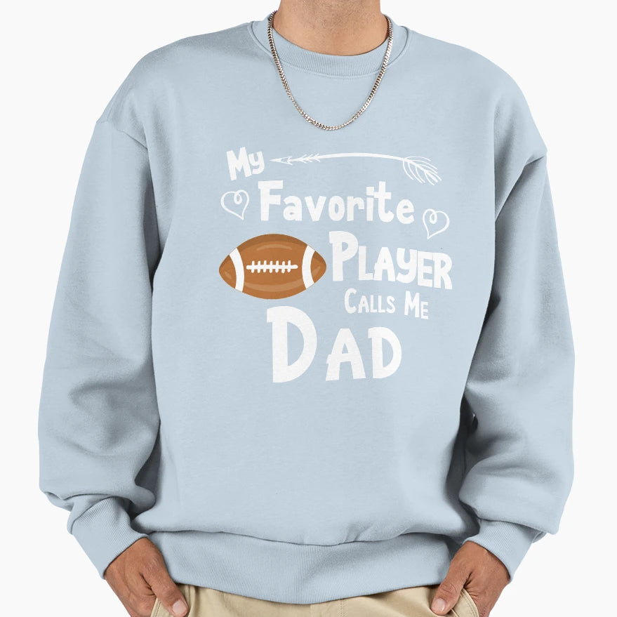 Football My Favorite Player Sweatshirt - Casual Everyday Wear for Adults - T-Shirt, Sweatshirt, Hoodie
