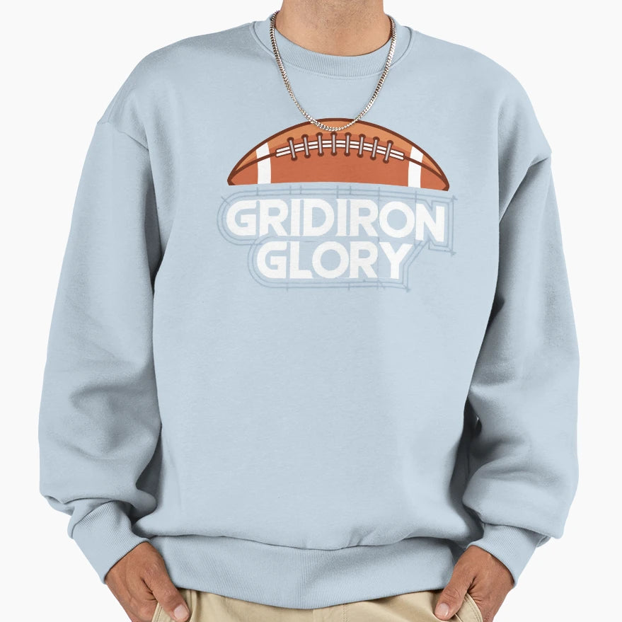 Gridiron Glory Sweatshirt - Novelty Apparel for Adults - T-Shirt, Sweatshirt, Hoodie
