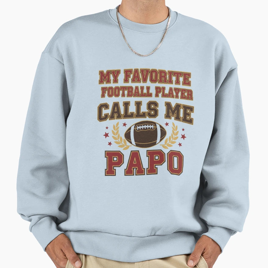 My Favorite Football Player Calls Me Sweatshirt - Graphic Print Men Women - T-Shirt, Sweatshirt, Hoodie