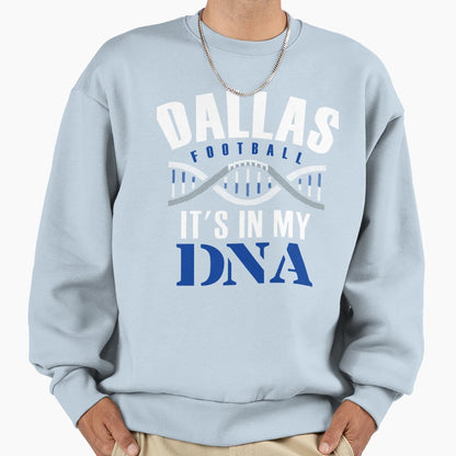 Dallas Football Fan Its My Dna Sweatshirt - Minimalist Print for Adults - T-Shirt, Sweatshirt, Hoodie