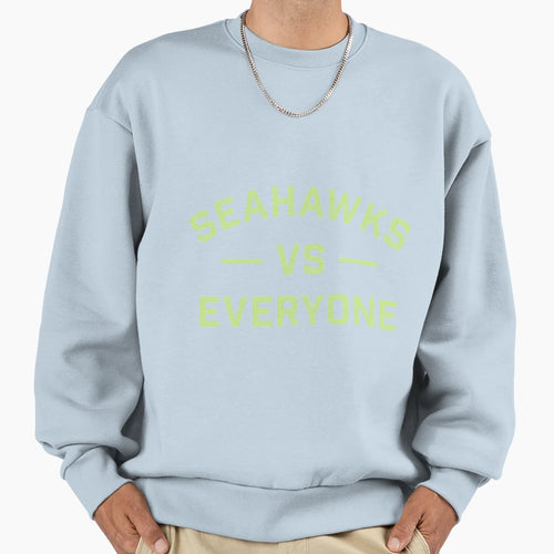Seahawks Vs Everyone Fan Gear Sweatshirt - Trendy Graphic Unisex - T-Shirt, Sweatshirt, Hoodie