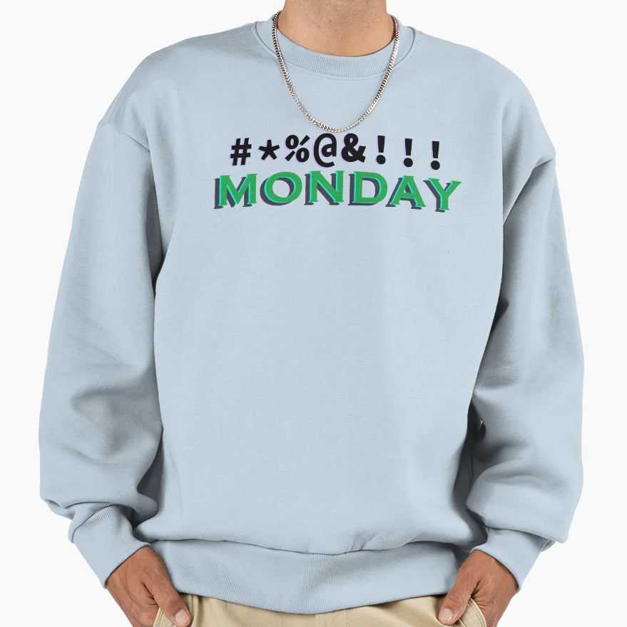 Monday Sweatshirt - Aesthetic Graphic Unisex - T-Shirt, Sweatshirt, Hoodie