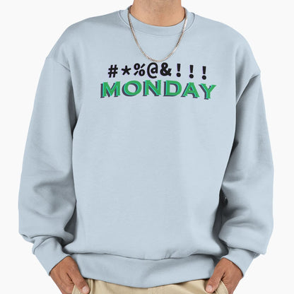 Monday Sweatshirt - Aesthetic Graphic Unisex - T-Shirt, Sweatshirt, Hoodie