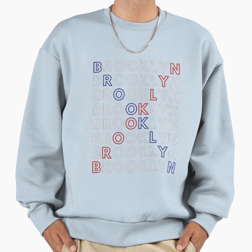 Brooklyn New York Sweatshirt - Fun Novelty Design Men Women - T-Shirt, Sweatshirt, Hoodie