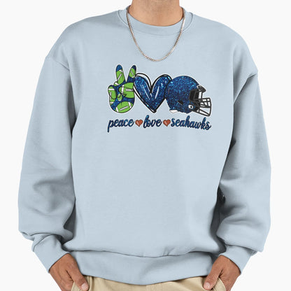 Peace Love Seahawks Football Team Sweatshirt - Streetwear Style Unisex - T-Shirt, Sweatshirt, Hoodie