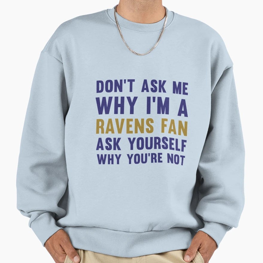 Ravens Fan Gift Sweatshirt - Graphic Print Unisex - T-Shirt, Sweatshirt, Hoodie