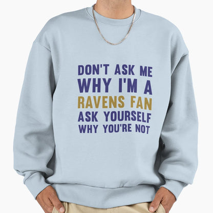 Ravens Fan Gift Sweatshirt - Graphic Print Unisex - T-Shirt, Sweatshirt, Hoodie