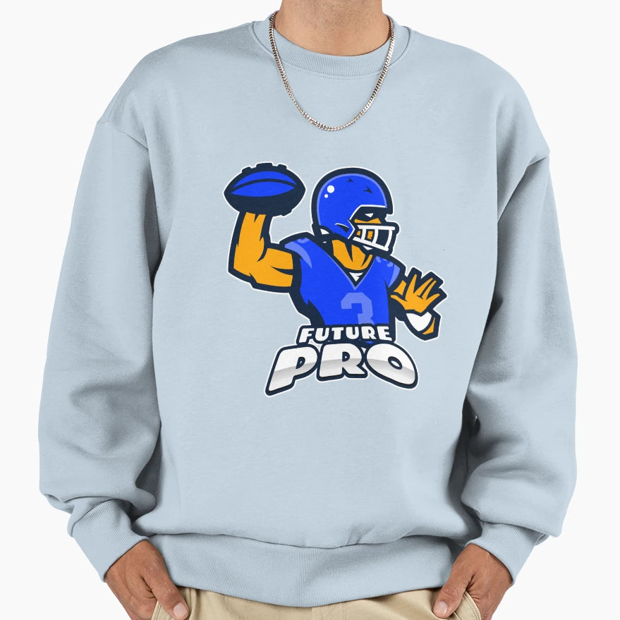 Future Pro Football Player 1 Sweatshirt - Fun Novelty Design Men Women - T-Shirt, Sweatshirt, Hoodie