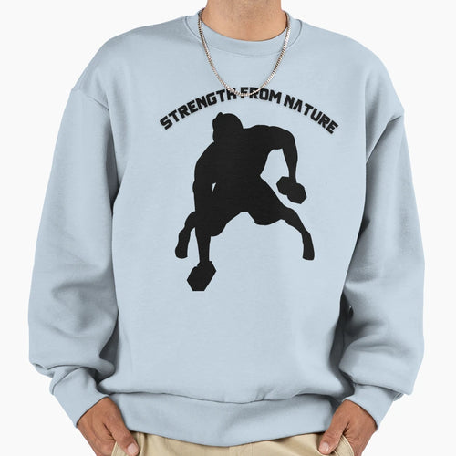 01 Strength From Nature Sweatshirt - Minimalist Print Unisex - T-Shirt, Sweatshirt, Hoodie