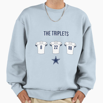 Triplets Dallas Cowboys Sweatshirt - Fun Novelty Design Men Women - T-Shirt, Sweatshirt, Hoodie