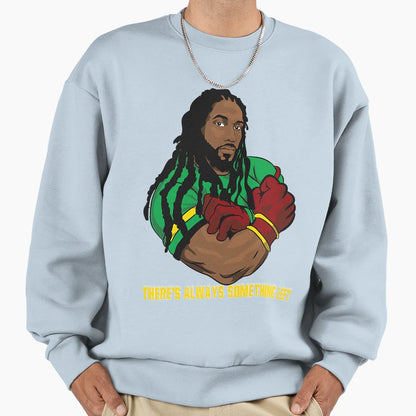 Theres Always Something Left Sweatshirt - Unique Graphic for Adults - T-Shirt, Sweatshirt, Hoodie