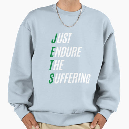 Copy Just Endure Suffering Sweatshirt - Casual Everyday Wear Men Women - T-Shirt, Sweatshirt, Hoodie