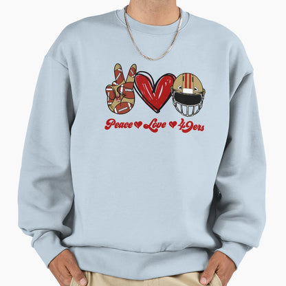 Peace Love 49Ers Football Team Sweatshirt - Trendy Graphic Men Women - T-Shirt, Sweatshirt, Hoodie