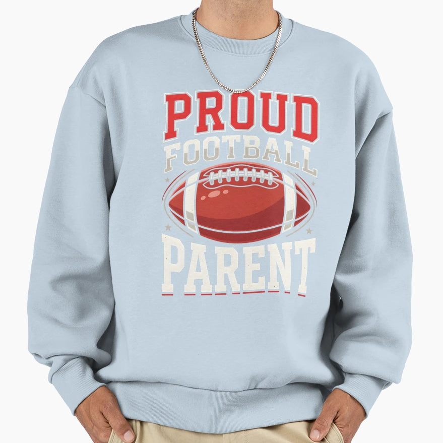 Proud Football Parent Game Day Sweatshirt - Aesthetic Graphic Unisex - T-Shirt, Sweatshirt, Hoodie
