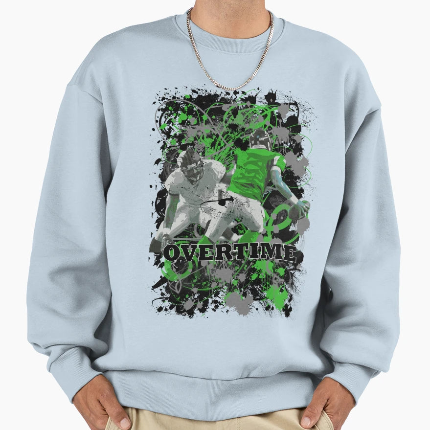 Overtime Green Sweatshirt - Novelty Apparel Unisex - T-Shirt, Sweatshirt, Hoodie