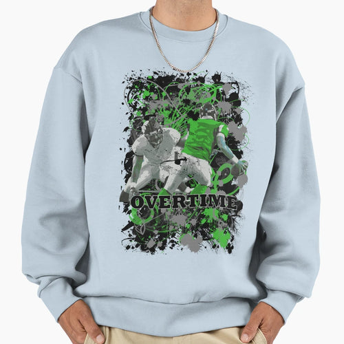 Overtime Green Sweatshirt - Novelty Apparel Unisex - T-Shirt, Sweatshirt, Hoodie