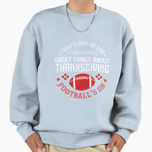 Thats One Great Things About Sweatshirt - Aesthetic Graphic Unisex - T-Shirt, Sweatshirt, Hoodie