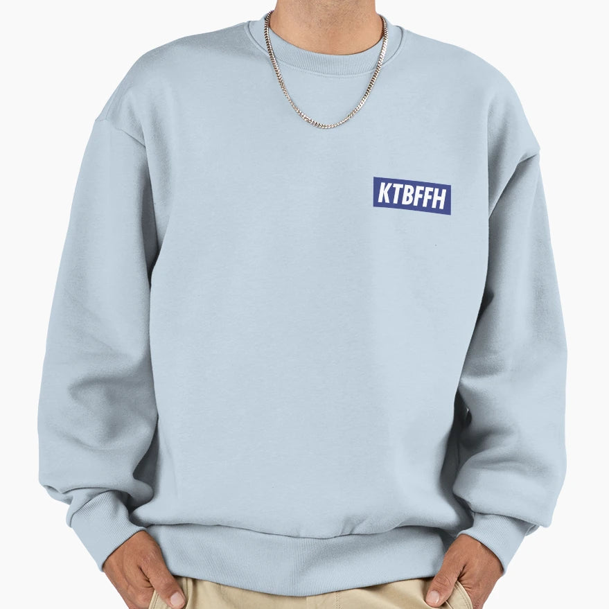 Ktbffh Sweatshirt - Streetwear Style Unisex - T-Shirt, Sweatshirt, Hoodie