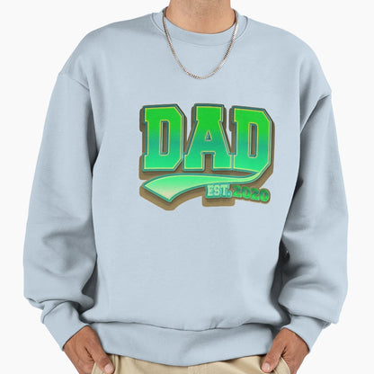 Dad Est 2020 Father To Be Gift Sweatshirt - Streetwear Style Men Women - T-Shirt, Sweatshirt, Hoodie