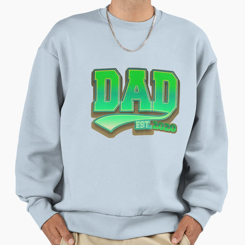 Dad Est 2020 Father To Be Gift Sweatshirt - Streetwear Style Men Women - T-Shirt, Sweatshirt, Hoodie