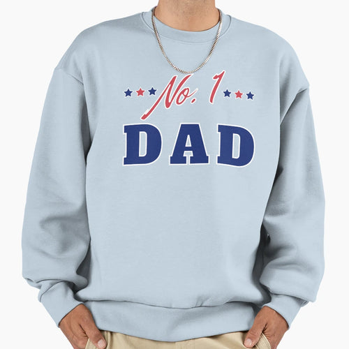 No 1 Dad Funny Dad Life Sweatshirt - Minimalist Print for Adults - T-Shirt, Sweatshirt, Hoodie