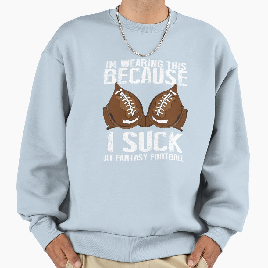 Fantasy Football Loser Sweatshirt - Trendy Graphic for Adults - T-Shirt, Sweatshirt, Hoodie