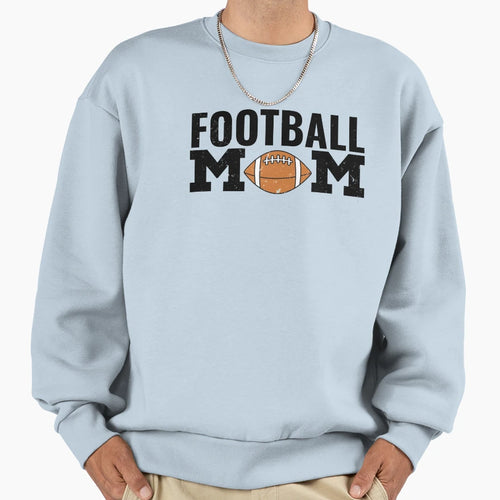 Football Mom Sweatshirt - Streetwear Style for Adults - T-Shirt, Sweatshirt, Hoodie