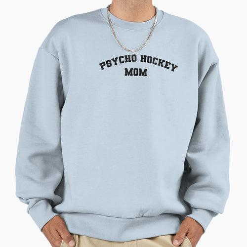 Psycho Hockey Mom Sweatshirt - Aesthetic Graphic Men Women - T-Shirt, Sweatshirt, Hoodie