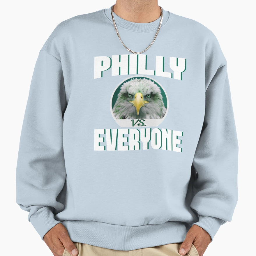 Philly Vs Everyone Football Sweatshirt - Streetwear Style Unisex - T-Shirt, Sweatshirt, Hoodie