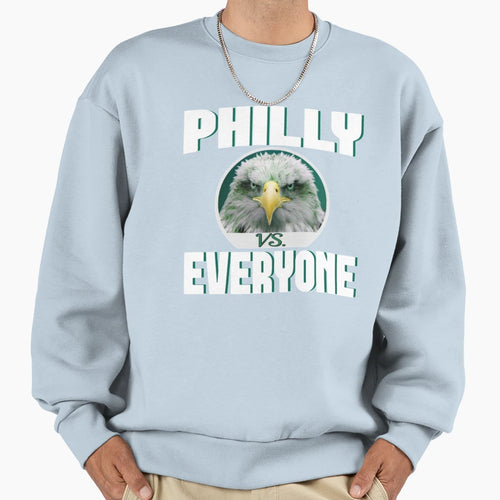 Philly Vs Everyone Football Sweatshirt - Streetwear Style Unisex - T-Shirt, Sweatshirt, Hoodie