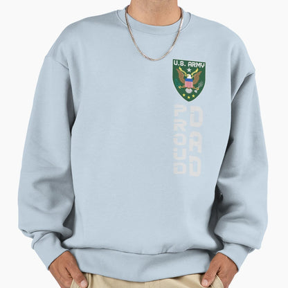 Proud Us Army Dad Soldier Father Sweatshirt - Streetwear Style Unisex - T-Shirt, Sweatshirt, Hoodie