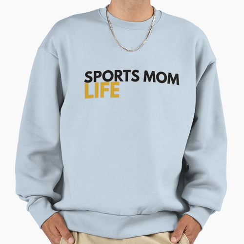 Sports Mom Life Funny Gift Soccer T-Shirt - Casual Everyday Wear Men Women - T-Shirt, Sweatshirt, Hoodie